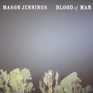 JENNINGS,MASON - BLOOD OF MAN