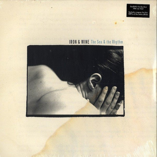 IRON & WINE - SEA & THE RHYTHM