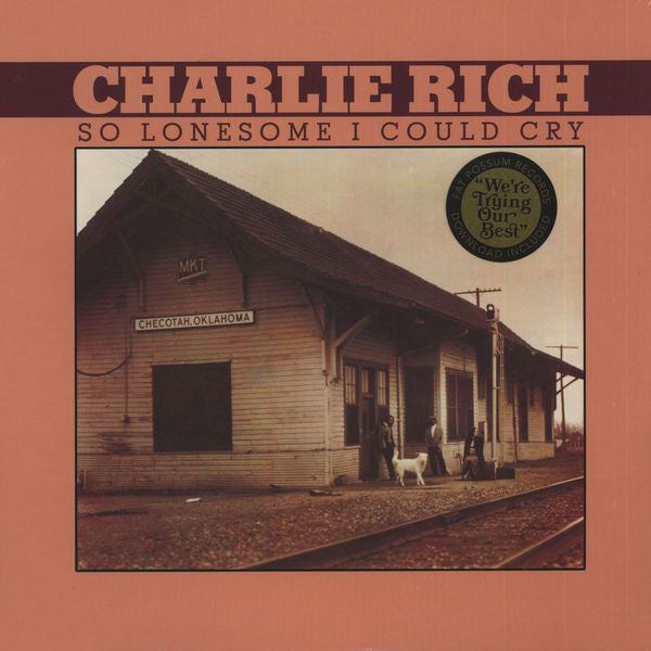 RICH,CHARLIE - SO LONESOME I COULD CRY