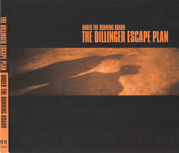 DILLINGER ESCAPE PLAN - UNDER THE RUNNING BOARD