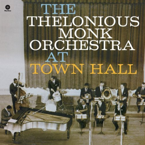 MONK,THELONIOUS ORCHESTRA - AT TOWN HALL