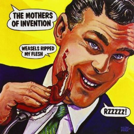 ZAPPA,FRANK - WEASELS RIPPED MY FLESH