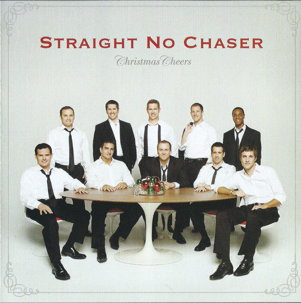 STRAIGHT NO CHASER - CHRISTMAS CHEERS