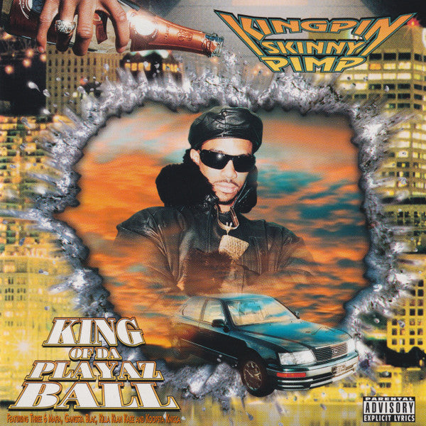 KINGPIN SKINNY PIMP - KING OF DA PLAYAZ BALL