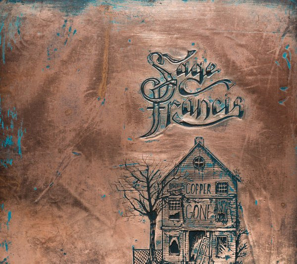 FRANCIS,SAGE - COPPER GONE