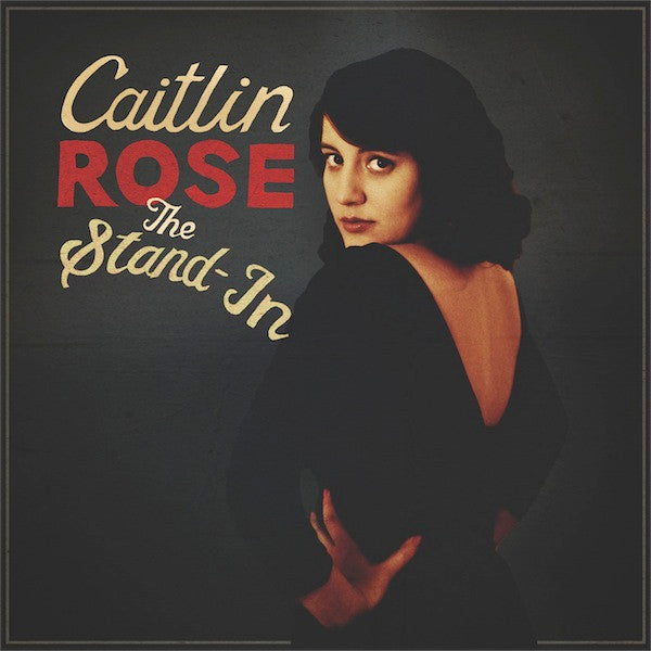 ROSE CAITLIN - STAND IN