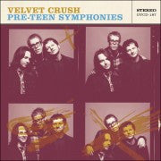 VELVET CRUSH - PRE-TEEN SYMPHONIES