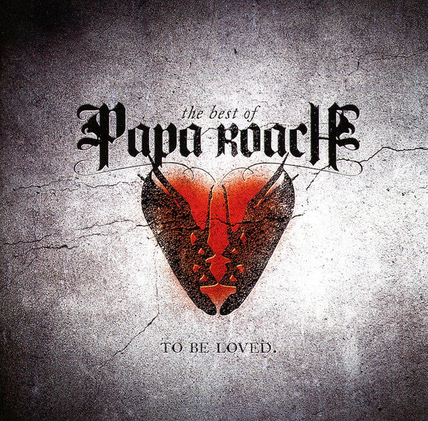 PAPA ROACH - TO BE LOVED: BEST OF PAPA ROACH