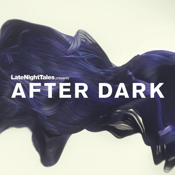 VARIOUS ARTISTS - LATE NIGHT TALES PRESENTS AFTER DARK