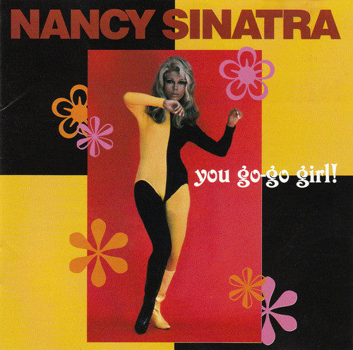 SINATRA,NANCY - YOU GO GO GIRL