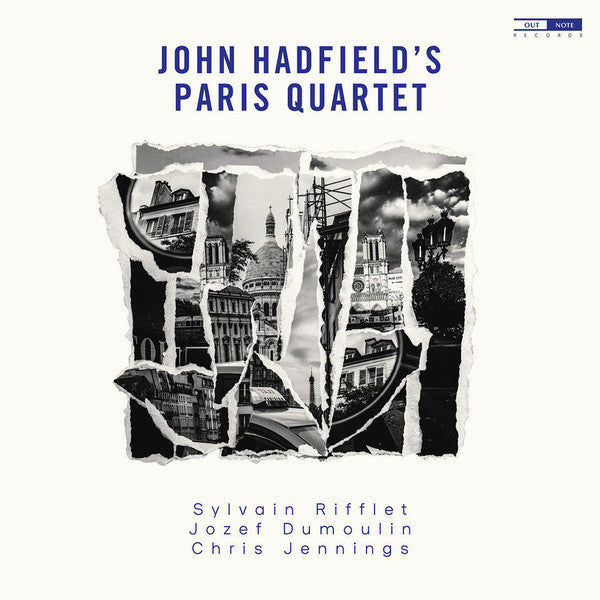 HADFIELD,JOHN; JOZEF DUMOULIN; CHRIS JENNINGS; SYLVAIN RIFFLET; NGUYEN LE - JOHN HADFIELD'S PARIS QUARTET