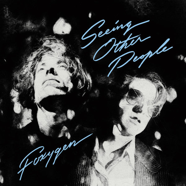 FOXYGEN - SEEING OTHER PEOPLE
