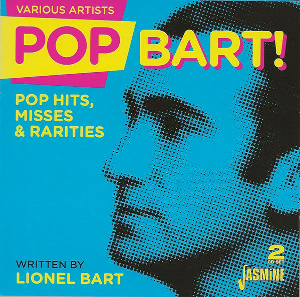VARIOUS ARTISTS - POP BART! POP HITS MISSES & RARITIES WRITTEN BY LIONEL BART