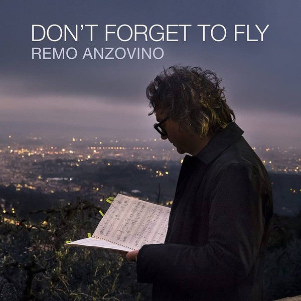 ANZOVINO,REMO - DON’T FORGET TO FLY