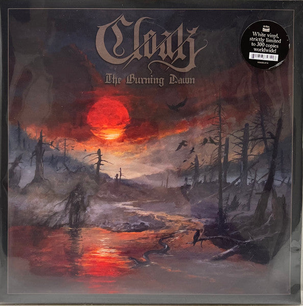 CLOAK - BURNING DAWN (LTD/OPAQUE WHITE VINYL)