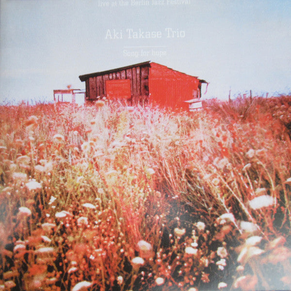 AKI TAKASE TRIO - SONG FOR HOPE
