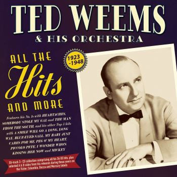 WHEEMS,TED & HIS ORCHESTRA - ALL THE HITS & MORE 1923-48