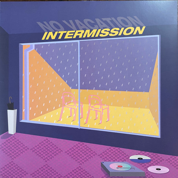 NO VACATION - INTERMISSION (PINK/YELLOW A/B VINYL)