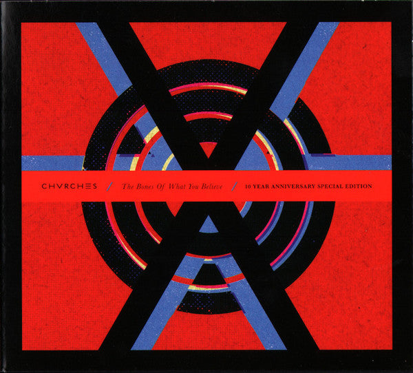 CHVRCHES - BONES OF WHAT YOU BELIEVE (10TH ANNIVERSARY EDITION/2CD)