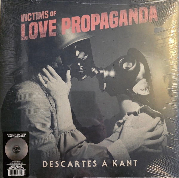 DESCARTES A KANT - VICTIMS OF LOVE PROPAGANDA (SILVER VINYL)