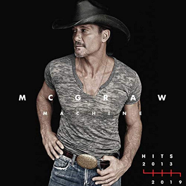 MCGRAW,TIM - MCGRAW MACHINE HITS: 2013-2019