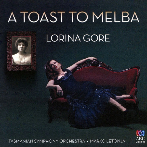 GORE LORINA - A TOAST TO MELBA