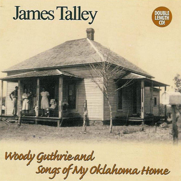 TALLEY,JAMES - WOODY GUTHRIE & SONGS OF MY OKLAHOMA HOME