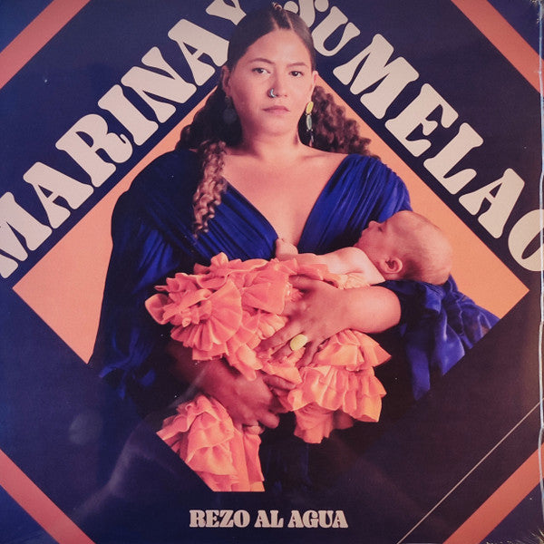 MARINA Y SU MELAO - REZO AL AGUA