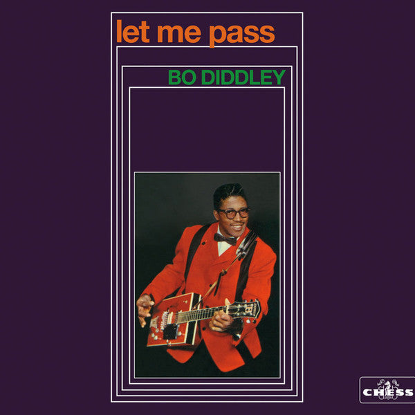 DIDDLEY,BO - LET ME PASS