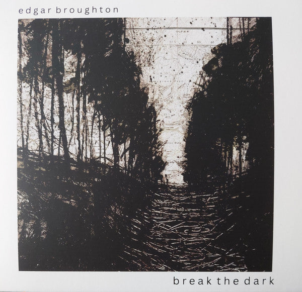 BROUGHTON,EDGAR - BREAK THE DARK
