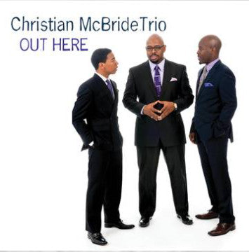 MCBRIDE,CHRISTIAN TRIO - OUT HERE (PURPLE VINYL) (RSD)