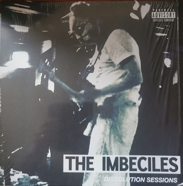 IMBECILES - DISSOLUTION SESSIONS (IMPORT)