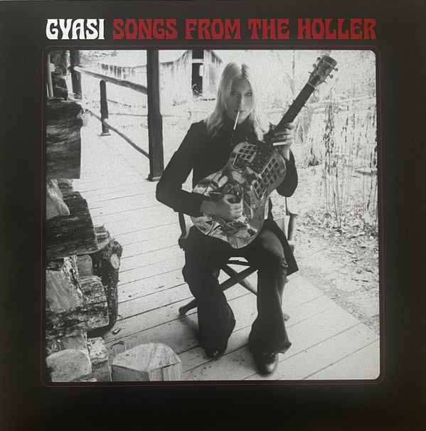 GYASI - SONGS FROM THE HOLLER