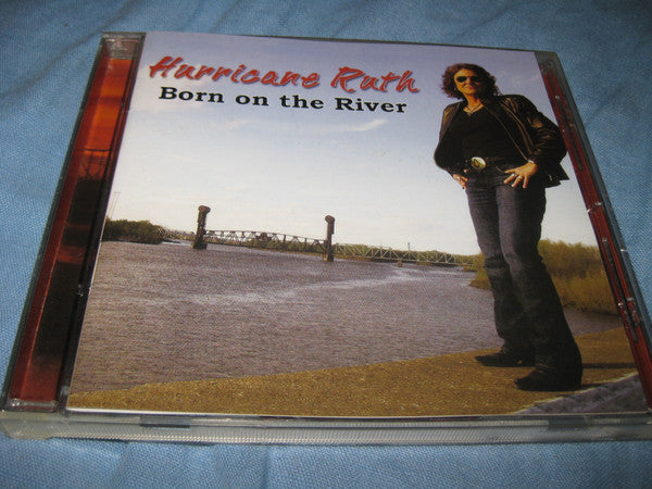 HURRICANE RUTH - BORN ON THE RIVER
