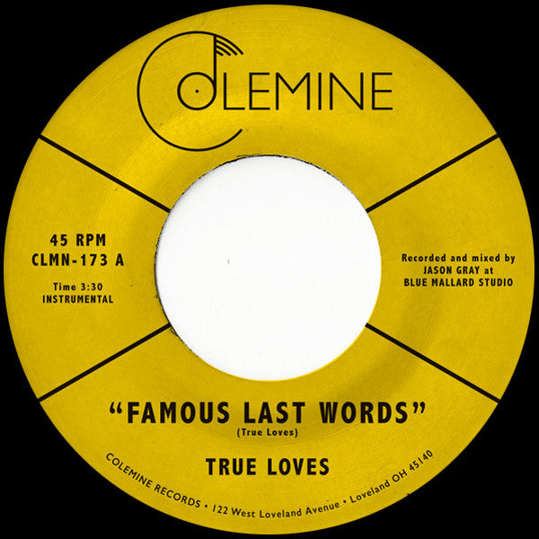 TRUE LOVES - FAMOUS LAST WORDS