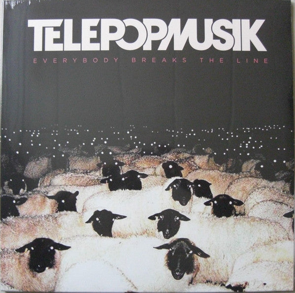 TELEPOPMUSIK - EVERYBODY BREAKS THE LINE (2LP)