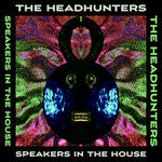 HEADHUNTERS - SPEAKERS IN THE HOUSE