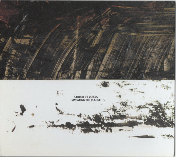 GUIDED BY VOICES - SWEATING THE PLAGUE