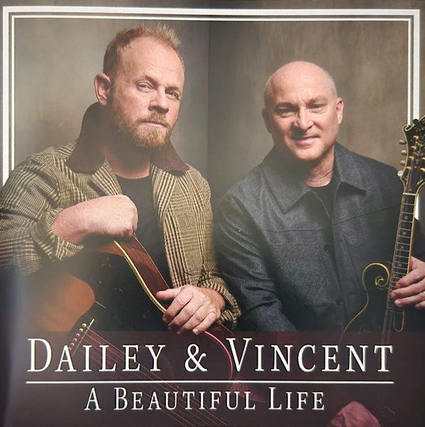 DAILEY & VINCENT - BEAUTIFUL LIFE