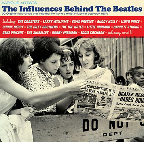 VARIOUS ARTISTS - INFLUENCES BEHIND THE BEATLES / VARIOUS