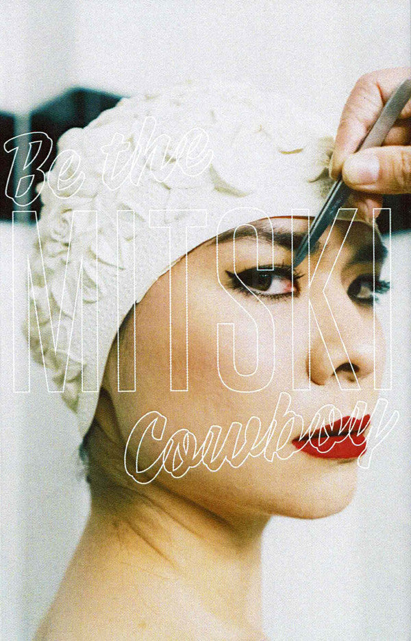 MITSKI - BE THE COWBOY