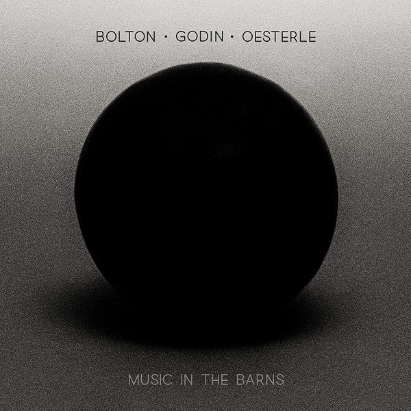MUSIC IN THE BARNS - BOLTON, GODIN, & OESTERLE: MUSIC IN THE BARNS