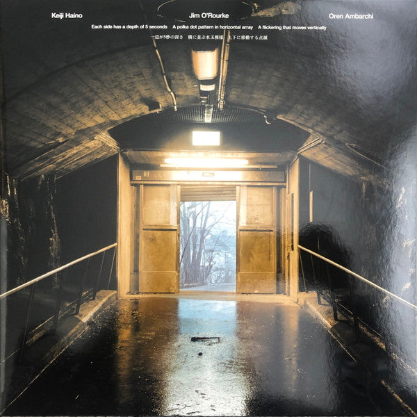 HAINO,KEIJL; JIM O'ROURKE; OREN AMBARCHI - EACH SIDE HAS A DEPTH OF 5 SECONDS A POLKA DOT PATTERN IN HORIZONTAL ARRAY A FLICKERING THAT MOVES