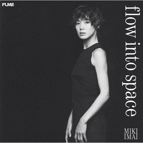 IMAI,MIKI - FLOW INTO SPACE