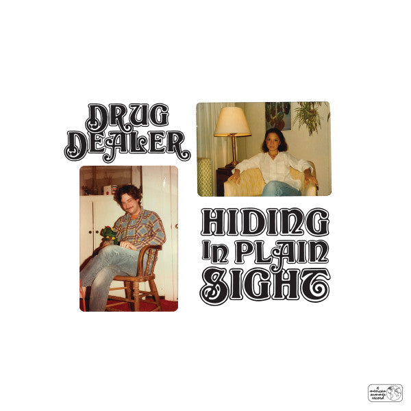 DRUGDEALER - HIDING IN PLAIN SIGHT