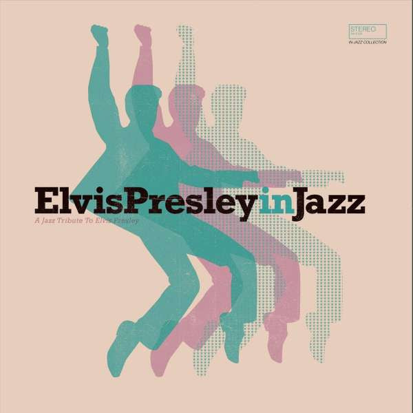 VARIOUS ARTISTS - ELVIS PRESLEY IN JAZZ
