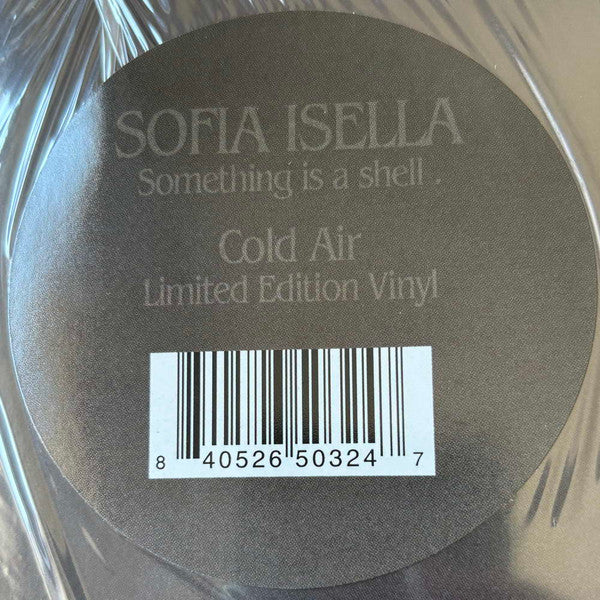ISELLA,SOFIA - SOMETHING IS A SHELL . (COLOR VINYL)