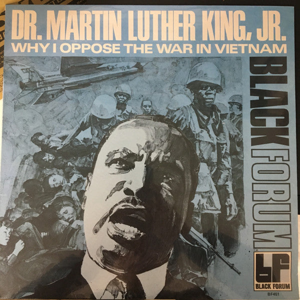KING JR.,REV. MARTIN LUTHER - WHY I OPPOSE THE WAR IN VIETNAM