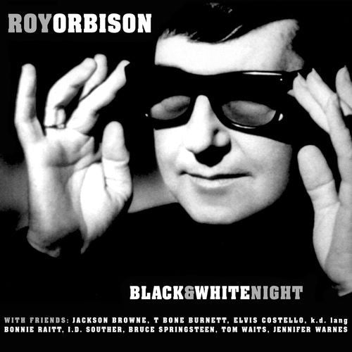 ORBISON,ROY - BLACK & WHITE NIGHT