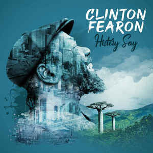 FEARON,CLINTON - HISTORY SAY (IMPORT)